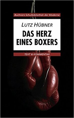 Das Herz Eines Boxers - Ein Jugendtheaterstück by Lutz Hübner