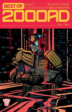 Best of 2000 AD Volume 2: The Essential Gateway to the Galaxy's Greatest Comic by Colin Wilson, Alan Moore, Al Ewing, Pat Mills, John Wagner, John Higgins, Steve Dillon, Tom Shapira, Kevin O'Neill, Mick McMahon
