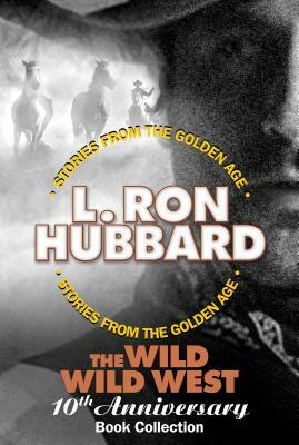 The Wild Wild West 10th Anniversary Book Collection by Ron Hubbard