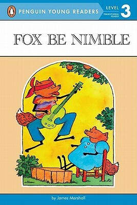 Fox Be Nimble by James Marshall