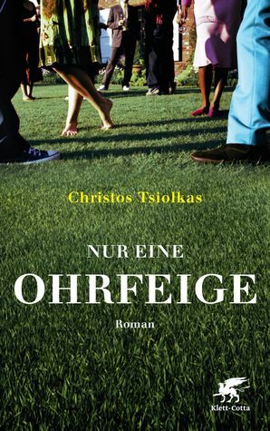 Nur eine Ohrfeige by Christos Tsiolkas