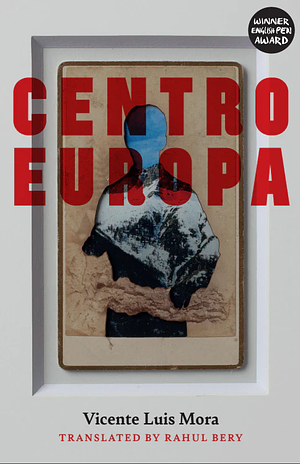 Centroeuropa by Vicente Luis Mora