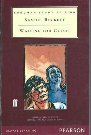 Waiting for Godot: A Tragicomedy in Two Acts by Samuel Beckett