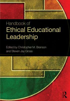 Handbook of Ethical Educational Leadership by 