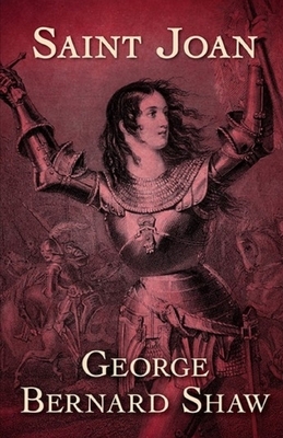 Saint Joan Illustrated by George Bernard Shaw