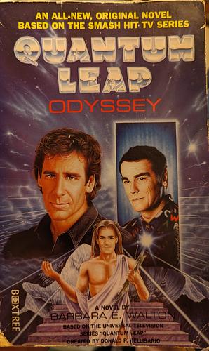 Quantum Leap: Odyssey : a Novel by Barbara E. Walton