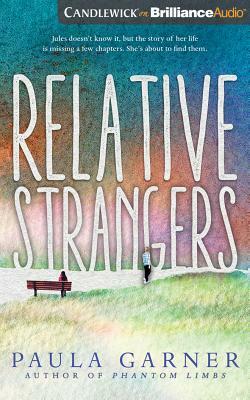 Relative Strangers by Paula Garner