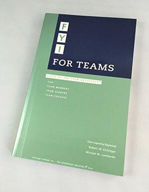FYI, for Teams: Based on the Team Architect by Cara C. Capretta, Cara Capretta Raymond
