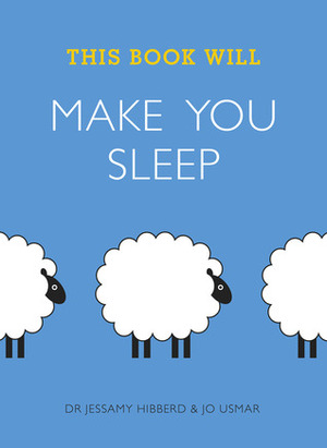 This Book Will Make You Sleep by Jo Usmar, Jessamy Hibberd