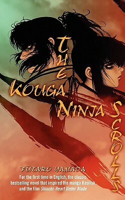 The Kouga Ninja Scrolls by Fūtarō Yamada