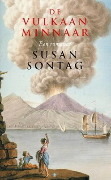 De vulkaanminnaar: een romance by Susan Sontag, Heleen ten Holt