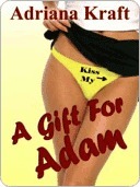 A Gift For Adam by Adriana Kraft