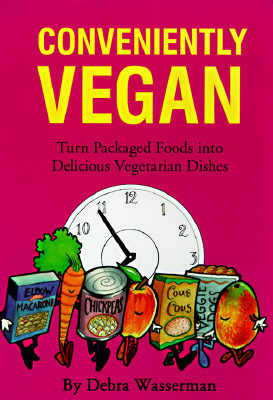 Conveniently Vegan by Debra Wasserman