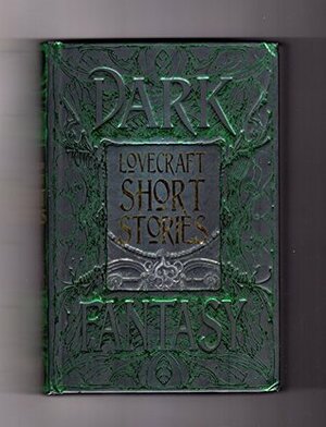 Dark Fantasy- Lovecraft Short Stories by Clark Ashton Smith, S.T. Joshi, H.P. Lovecraft
