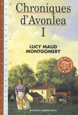 Chroniques d'Avonlea I by L.M. Montgomery