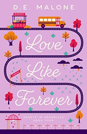 Love Like Forever by D.E. Malone