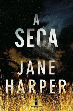 A Seca by Jane Harper