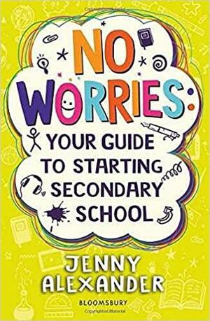 Going Up!: The No-Worries Guide to Secondary School by Jenny Alexander