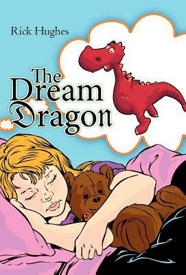 The Dream Dragon by Rick Hughes