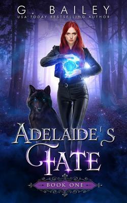 Adelaide's Fate by G. Bailey