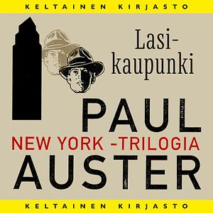 Lasikaupunki by Paul Auster