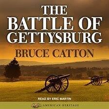 The Battle of Gettysburg by Bruce Catton