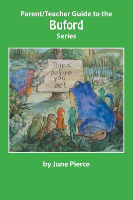 Parent/Teacher Guide to the Buford Series by June Pierce