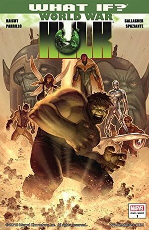 What If? World War Hulk #1 by Mike Raicht, Dave Manak, Michael Gallagher, Patrick Spaziante, Lucio Parrillo, John Romita Sr.