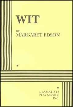 Wit - Acting Edition by Margaret Edson