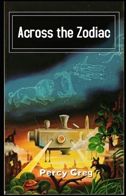 Across the Zodiac Illustrated by Percy Greg