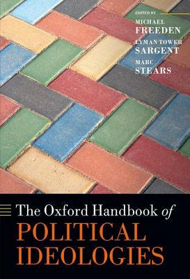 The Oxford Handbook of Political Ideologies by 