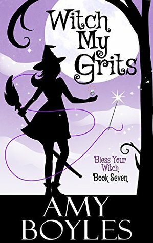 Witch My Grits by Amy Boyles