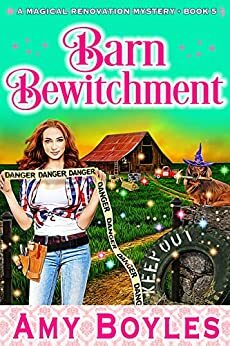 Barn Bewitchment by Amy Boyles