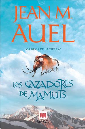 Los cazadores de mamuts by Jean M. Auel