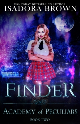 Finder: A Paranormal Academy Romance by Isadora Brown