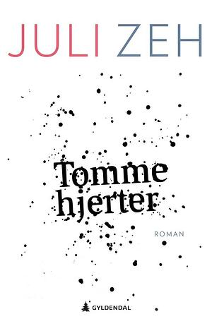 Tomme hjerter by Juli Zeh