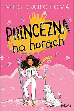 Princezna na horách by Meg Cabot, Meg Cabot