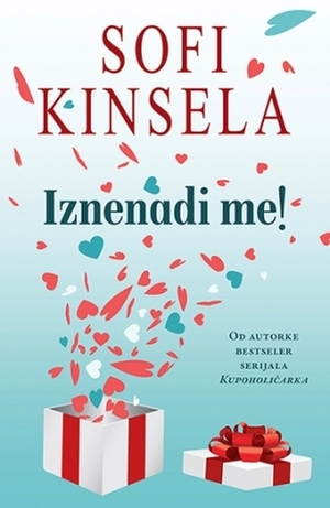 Iznenadi me! by Aleksandra Čabraja, Sophie Kinsella