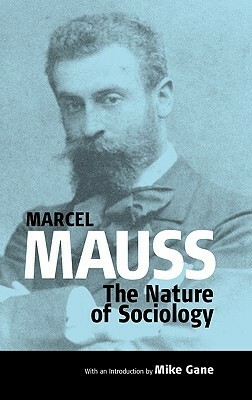 The Nature of Sociology by Marcel Mauss