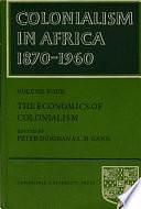 Colonialism in Africa 1870-1960: Volume 4 by Peter Duignan, L. H. Gann