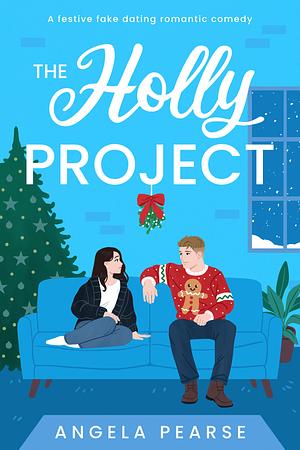 The Holly Project by Angela Pearse