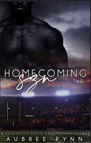 Homecoming SZN 2 by Aubreé Pynn