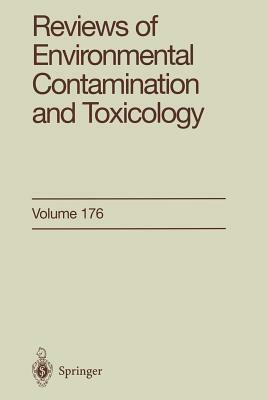 Reviews of Environmental Contamination and Toxicology: Continuation of Residue Reviews by George W. Ware