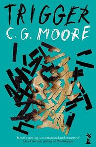 Trigger by C. G. Moore