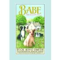 Babe: The Gallant Pig by Dick King-Smith