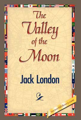 The Valley of the Moon by Jack London