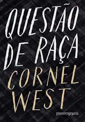 Questão de Raça by Cornel West