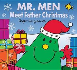 Mr. Men Meet Father Christmas by Roger Hargreaves