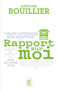 Rapport sur moi by Grégoire Bouillier