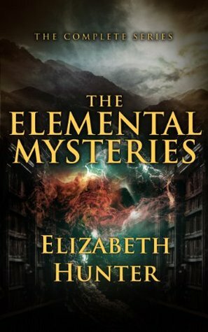 The Elemental Mysteries: Complete Series Books One - Four by Elizabeth Hunter